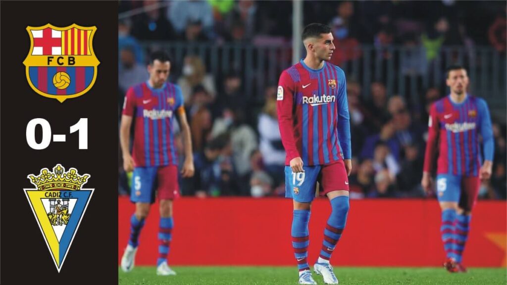 Barca 0-1 Cadiz: Match Review