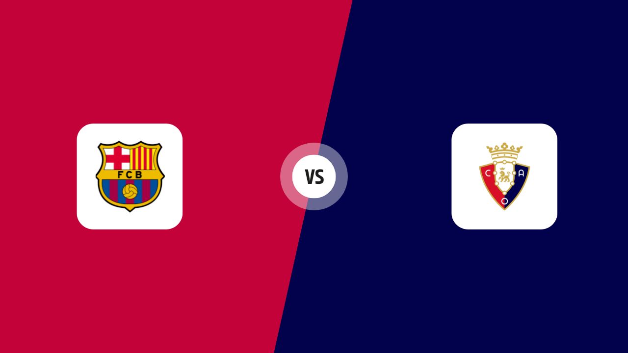 FC Barcelona vs CA Osasuna: Match preview | La Liga