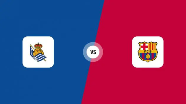 Real Sociedad vs FC Barcelona: Match preview | La Liga